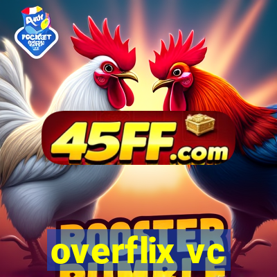 overflix vc